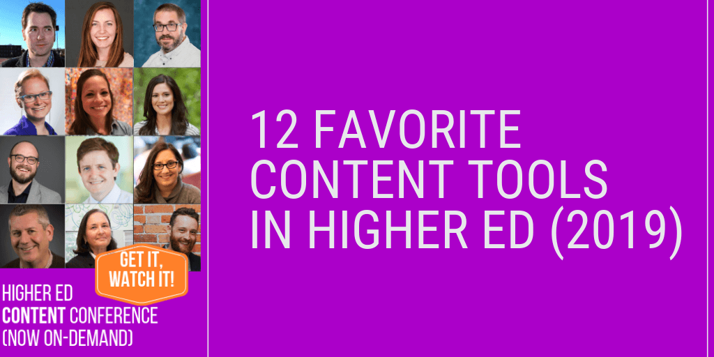 12 Favorite Higher Ed Content Tools In 2019