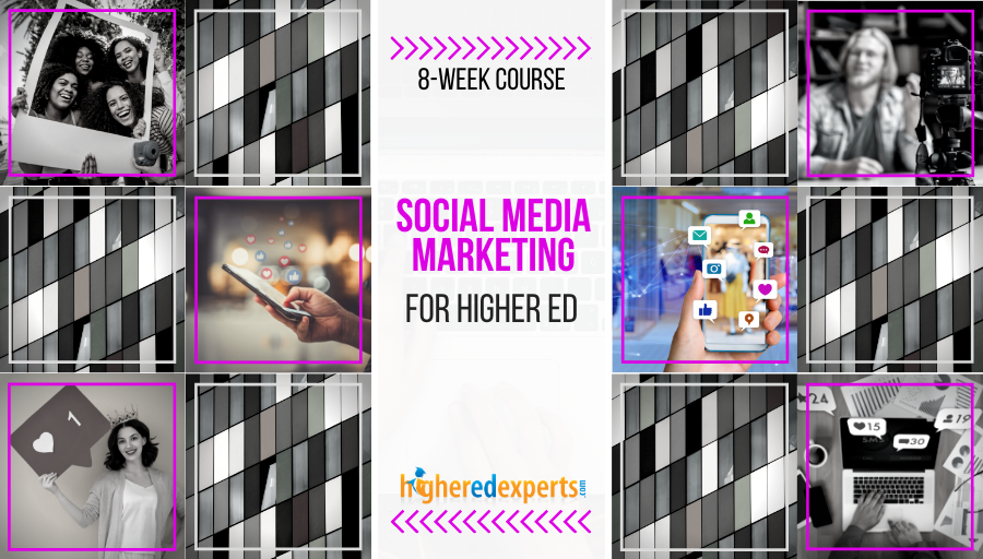 Social Media Marketing for Higher Ed Course