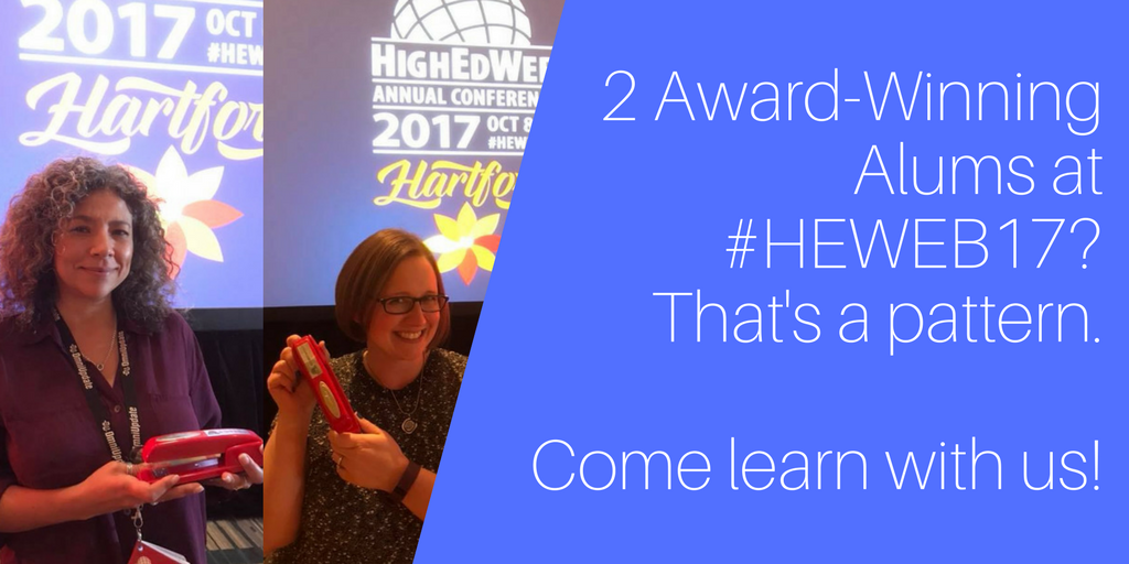 Higher Ed Experts Alums win awards, upgrade your #highered digital marketing skills with us!