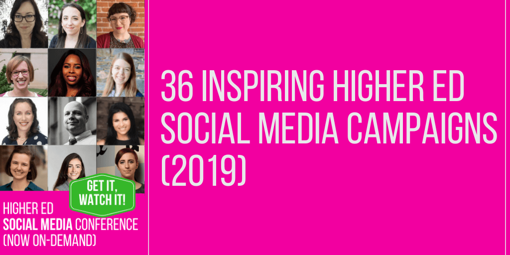 36 inspiring higher education social media campaigns and ideas