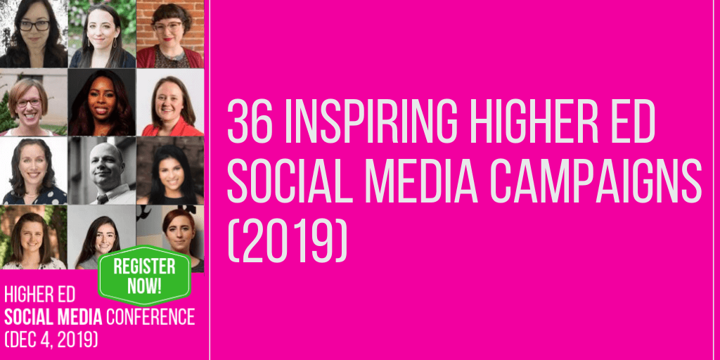 36 inspiring higher education social media campaigns and ideas