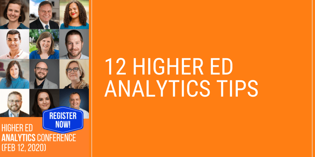 12 Higher Ed Analytics Techniques, Tips or Tricks