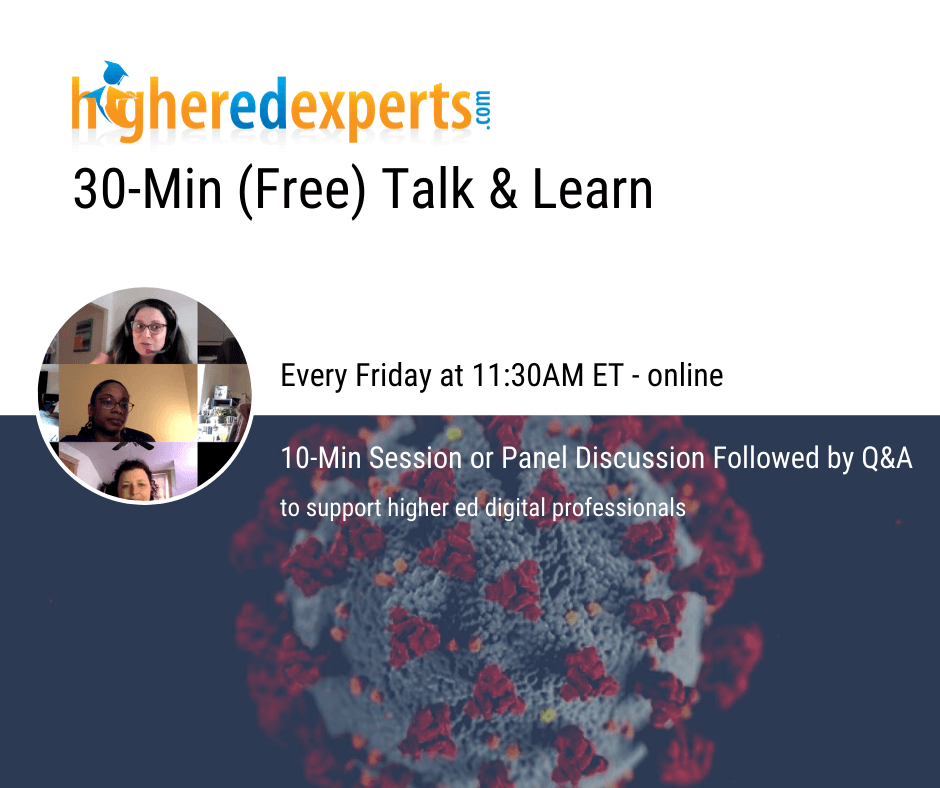 Watch “Managing” COVID-19 on Higher Ed Social Media and register for weekly free “Talk & Learn” on Fridays